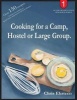 Cooking For A Camp, Hostel Or Large Group - Outdoor Education Resource: Book 1 (Paperback) - Chris Eksteen Photo