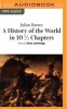 A History of the World in 101/2 Chapters (MP3 format, CD) - Julian Barnes Photo