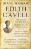 Edith Cavell - Nurse, Martyr, Heroine (Paperback) - Diana Souhami Photo