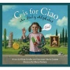 C Is for Ciao - An Italy Alphabet (Hardcover) - Elissa D Grodin Photo