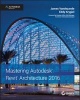 Mastering Autodesk Revit Architecture 2016 - Autodesk Official Press (Paperback) - James Vandezande Photo