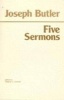 Five Sermons - A Dissertation Upon the Nature of Virtue (Paperback, New Ed) - Joseph Butler Photo