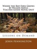 Where the Red Fern Grows by Wilson Rawls Teacher Guide Novel Unit - Lessons on Demand (Paperback) - John Pennington Photo