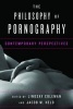 The Philosophy of Pornography - Contemporary Perspectives (Paperback) - Lindsay Coleman Photo