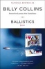 Ballistics (Paperback) - Billy Collins Photo