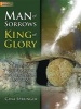 Man of Sorrows, King of Glory (Paperback) - Gina Sprunger Photo