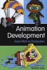 Animation Development - From Pitch to Production (Paperback, New) - David Levy Photo