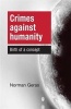 Crimes Against Humanity - Birth of a Concept (Paperback) - Norman Geras Photo