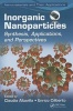 Inorganic Nanoparticles - Synthesis, Applications, and Perspectives (Hardcover) - Claudia Altavilla Photo