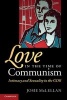 Love in the Time of Communism - Intimacy and Sexuality in the GDR (Paperback) - Josie McLellan Photo