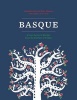 The Basque Book - A Love Letter in Recipes from the Kitchen of Txikito (Hardcover) - Alexandra Raij Photo