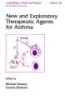 New and Exploratory Therapeutic Agents for Asthma (Hardcover) - Michael Yeadon Photo