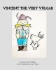 Vincent the Very Vulgar (Paperback) - G Hake Photo