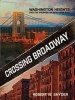 Crossing Broadway - Washington Heights and the Promise of New York City (Hardcover) - Robert W Snyder Photo