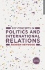 Key Concepts in Politics and International Relations (Paperback, 2nd Revised edition) - Andrew Heywood Photo