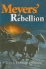 Meyers' Rebellion (Paperback) - Connie Brummel Crook Photo