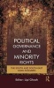 Political Governance and Minority Rights - The South and South-East Asian Scenario (Hardcover) - Lipi Ghosh Photo