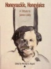 Honeysuckle, Honeyjuice - A Tribute to James Liddy (Paperback) - Michael S Begnal Photo