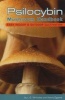 Psilocybin: Mushroom Handbook - Easy Indoor & Outdoor Cultivation (Paperback) - LG Nicholas Photo