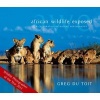 African Wildlife Exposed - A Celebration of Nature Photography (Hardcover) - Greg Du Toit Photo