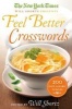 The  Will Shortz Presents Feel Better Crosswords - 300 Easy to Hard Puzzles (Paperback) - New York Times Photo