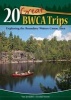 20 Great BWCA Trips - Exploring the Boundary Waters Canoe Area (Paperback) - Van Jordahl Photo