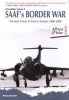 SAAF's Border War - The South African Air Force in Combat, 1966-1989 (Paperback) - Peter Baxter Photo