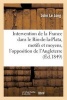 Intervention de La France Dans Le Rio-de-La-Plata, Motifs Et Moyens, L'Opposition de L'Angleterre (French, Paperback) - Le Long J Photo