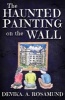 The Haunted Painting on the Wall (Paperback) - Devika A Rosamund Photo