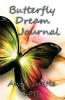 Butterfly Dream Journal (Paperback) - Antorinette Lott Photo