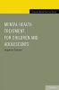 Mental Health Treatment for Children and Adolescents (Hardcover, New) - Jacqueline Corcoran Photo