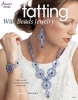 Tatting with Beads Jewelry - 4 Fabulous Sets Combining Tatting with Beads! (Paperback) - Marilee Rockley Photo