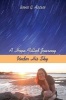 A Hope-Filled Journey Under His Sky (Paperback) - Bruce G Allder Photo