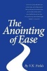 The Anointing of Ease (Paperback) - V K Fields Photo