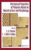 Mechanical Properties of Polymers Based on Nanostructure and Morphology (Hardcover) - Goerg H Michler Photo