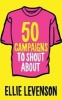 50 Campaigns to Shout About (Paperback) - Ellie Levenson Photo