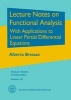 Lecture Notes on Functional Analysis - With Applications to Linear Partial Differential Equations (Hardcover) - Alberto Bressan Photo