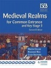 Medieval Realms for Common Entrance and Key Stage 3 (Paperback, 2nd Revised edition) - Rosemary Rees Photo