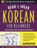 Read and Speak Korean for Beginners - The Easiest Way to Learn to Communicate Right Away! (Paperback, 2nd Revised edition) - Sunjeong Shin Photo