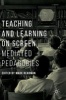 Teaching and Learning on Screen 2016 - Mediated Pedagogies (Hardcover) - Mark Readman Photo