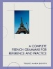 A Complete French Grammar for Reference and Practice (Paperback) - Trudie Maria Booth Photo