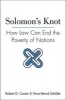 Solomon's Knot - How Law Can End the Poverty of Nations (Paperback) - Robert D Cooter Photo