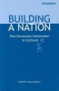 Building A Nation - Post Devolution Nationalism in Scotland (Paperback) - Kenny MacAskill Photo