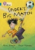 Spider's Big Match - Band 13/Topaz (Paperback) - Alan Durant Photo