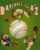 Baseball from A to Z (Hardcover) - Michael P Spradlin Photo