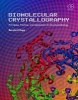 Biomolecular Crystallography: Principles, Practice, and Application to Structural Biology (Hardcover) - Bernhard Rupp Photo