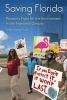 Saving Florida - Women's Fight for the Environment in the Twentieth Century (Hardcover) - Leslie Kemp Poole Photo