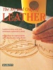 The Art and Craft of Leather - Leatherworking Tools and Techniques Explained in Detail (Hardcover) - Tomas Ubach Photo