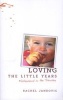 Loving the Little Years - Motherhood in the Trenches (Paperback) - Rachel Jankovic Photo