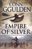 Empire of Silver (Conqueror, Book 4) (Paperback) - Conn Iggulden Photo